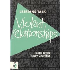 Lesbians Talk Violent Relationships