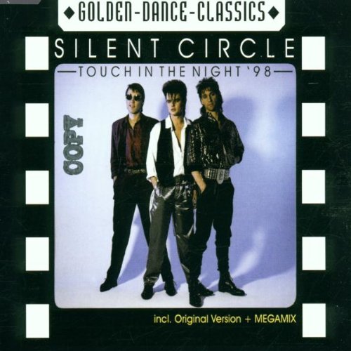 Silent Circle - Touch In The Night (Long) Lyrics - Zortam Music