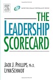 The Leadership Scorecard: ROI for Leaders (Improving Human Performance)