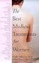 The Best Medical Treatments for Women