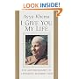 I Give You My Life: The Autobiography of a Western Buddhist Nun
