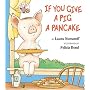 If You Give a Pig a Pancake