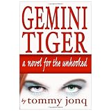 Gemini Tiger: A Novel For The Unhooked