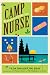 Camp Nurse: My Adventures at S...