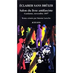 Eclairer sans br�ler: Salon du livre antifasciste, Gardanne, novembre 1997