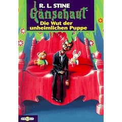 G�nsehaut: G�nsehaut 21. Die Wut der unheimlichen Puppe: Bd 21