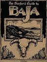 The Surfer's Guide to Baja
