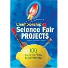 Click here to buy Championship Science Fair Projects: 100 Sure-to-Win Experiments by  Sudipta Bardhan-Quallen.