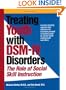 Treating Youth with Dsm-IV Disorders: The Role of Social Skill Instruction