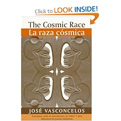 The Cosmic Race / La raza cosmica (Race in the Americas)