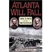 Atlanta Will Fall: Sherman, Joe Johnston, and the Yankee Heavy Battalions (The American Crisis Series: Books on the Civil War Era)