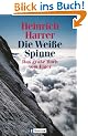 Die Wei�e Spinne. Das gro�e Buch vom Eiger