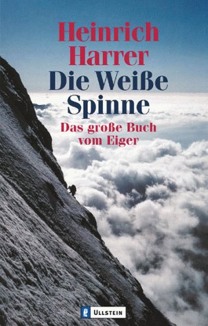 City Travel Guides Discounted  Bücher : Die Weiße Spinne: Das Große Buch vom Eiger