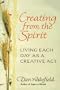 Creating from the Spirit