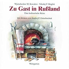 Zu Gast in Ru�land. Eine kulinarische Reise