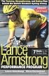 The Lance Armstrong Performance Program: 7 Weeks to the Perfect Ride