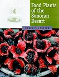 Food Plants of the Sonoran Desert Wendy C Hodgson