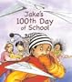 Jake's 100th Day of School