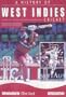 A History of West Indian Cricket