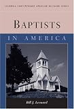 Buy : Baptists in America (Columbia Contemporary American Religion Series)