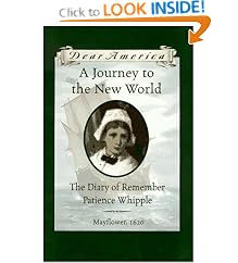 A Journey to the New World: The Diary of Remember Patience Whipple, Mayflower, 1620 (Dear America Series)