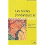 Textes fondateurs 6e, 2002 de Fabienne Serin-Moyal