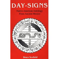Day-Signs: Native American Astrology from Ancient Mexico
