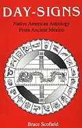 Day-Signs: Native American Astrology from Ancient Mexico