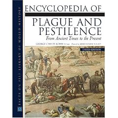 Encyclopedia of Plague and Pestilence: From Ancient Times to the Present (Facts on File Library of World History)