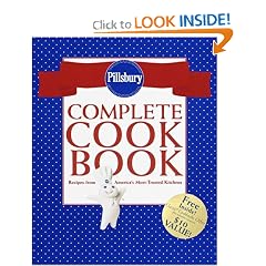 Pillsbury Complete Cookbook: Recipes from America's Most-Trusted Kitchens