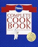 Pillsbury Complete Cookbook: Recipes from Americas Most-Trusted Kitchens (Pillsbury)