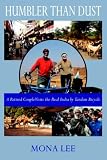 Humbler Than Dust: A Retired Couple Visits The Real India By Tandem Bicycle
