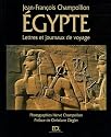 L'Egypte : Lettres et journaux du voyage (1828-1829)