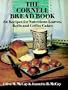 The Cornell Bread Book: 54 Recipes for Nutritious Loaves, Rolls and Coffee Cakes