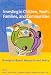 Investing in Children, Youth, Families, and Communities: Strengths-Based Research and Policy