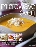 Books : How to Get the Best from Your Microwave Oven: Simple Techniques and Easy Step-by-step Recipes (How to Get the Best): Simple Techniques and Easy Step-by-step Recipes (How to Get the Best)