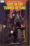Lost in the Tunnel of Time: Lost in the Tunnel of Time (Ziggy and the Black Dinosaurs)