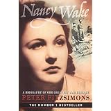 Nancy Wake Biographyby Peter Fitzsimons