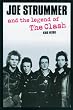 Joe Strummer and the Legend of The Clash