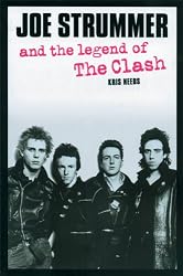 Joe Strummer and the Legend of The Clash