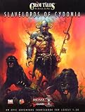 Slavelords of Cydonia: An Epic Adventure Sourcebook for Levels 1-20 (Grim Tales) (BAG04202) (Grim Tales)