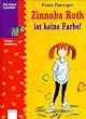 Zinnoba Roth ist keine Farbe. ( Ab 8 J.)