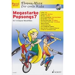 Megastarke Popsongs: Band 7. 1-2 Sopran-Blockfl�ten. Ausgabe mit CD.: f�r 1-2 Sopran-Blockfl�ten (Fl�ten-Hits f�r coole Kids)
