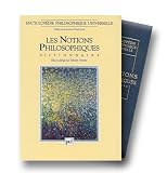 Encyclop�die philosophique universelle  : Les Notions philosophiques : Dictionnaire en deux volumes