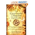 The Encyclopedia of Magickal Ingredients: A Wiccan Guide to Spellcasting