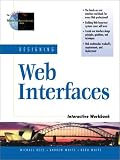 Designing Web Interfaces: Interactive Workbook (Advanced Web Site Architecture)