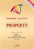 Casenote Legal Briefs: Property - Keyed to Singer