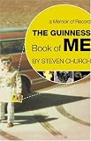 The Guinness Book of Me: A Memoir of Record