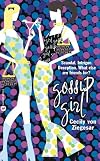 Gossip Girl #4: Because I'm Worth It