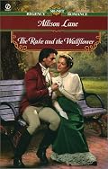 The Rake and the Wallflower (Signet Regency Romance)